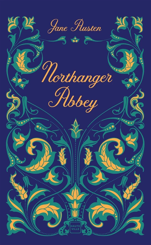 Northanger Abbey - Jane Austen - Hauteville